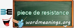 WordMeaning blackboard for piece de resistance